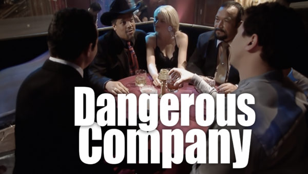 A group of business men and women sit around drinking with "Dangerous Company" overlaid
